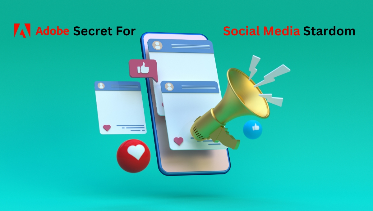 Adobe's Secrets For Social Media