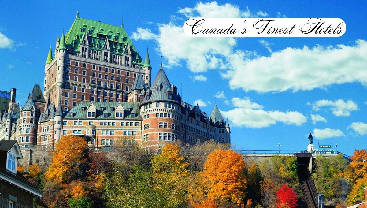 Canada's Finest Hotels