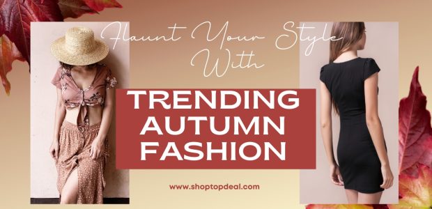 Flaunt Your Style With Trending Autumn Outfits