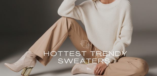 Trendy Sweaters
