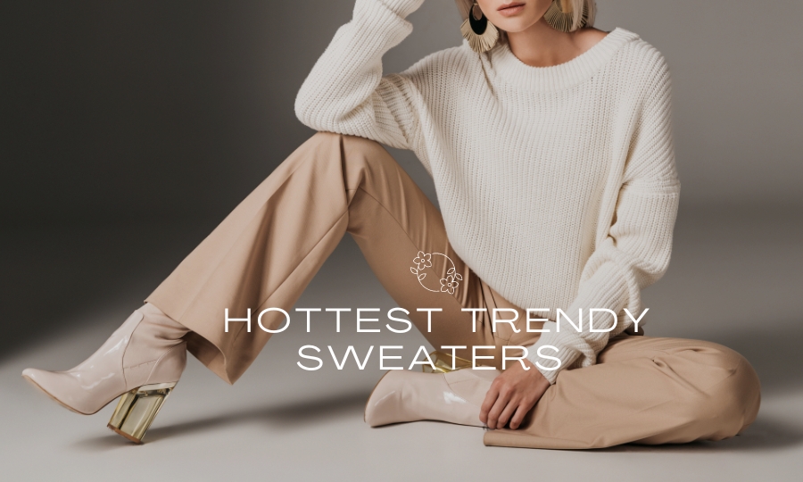Trendy Sweaters